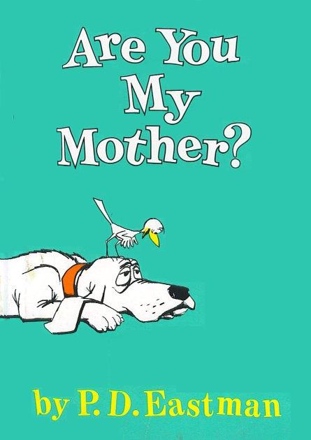 Image result for Are You My Mother?