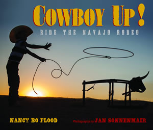 CowboyUp1 Review of the Day: Cowboy Up! Ride the Navajo Rodeo by Nancy Bo Flood