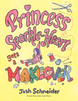 PrincessSparkleHeart Review of the Day: Princess Sparkle Heart Gets a Makeover by Josh Schneider
