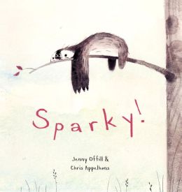 Sparky Review of the Day: Sparky! by Jenny Offill