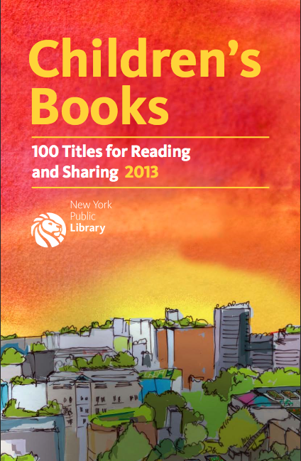 100Titles2013 New York Public Library releases the 2013 100 Titles for Reading and Sharing List