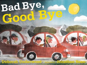 BadByeGoodBye Rhyming Picture Book Month: An Interview with Bad Bye / Good Byes Deborah Underwood