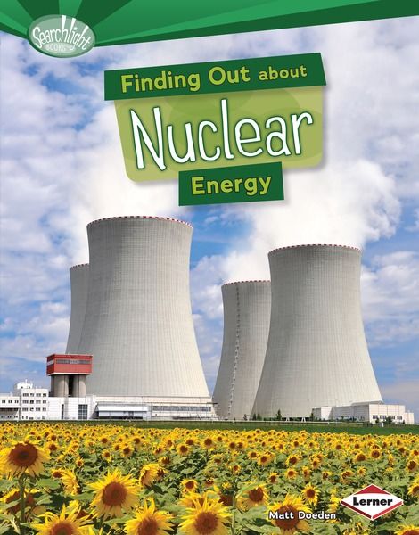 FindingOutNuclear Librarian Preview: Lerner Books (Fall 2014)