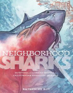 NeighborhoodSharks 235x300 Review of the Day: Neighborhood Sharks by Katherine Roy