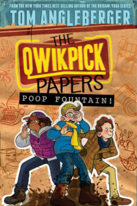Qwikpick 200x300 My First Re Review: The Qwikpick Papers   Poop Fountain by Tom Angleberger