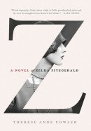 Z: a novel of Zelda Fitzgerald