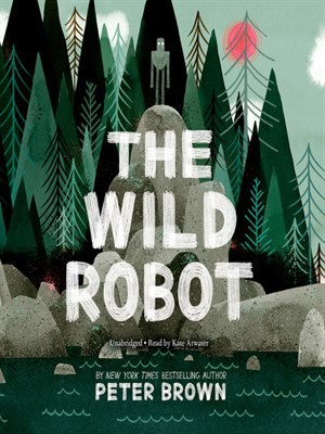 Review of the Day: The Wild Robot by Peter Brown