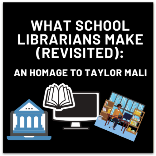 What School Librarians Make (revisited)